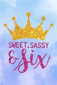 Sweet Sassy And Six