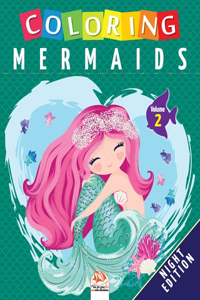 Coloring mermaids - Volume 2 - Night edition: Coloring Book For Children - 25 Drawings