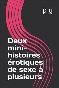 Deux mini-histoires érotiques de sexe à plusieurs