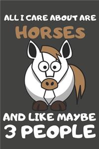 All I Care About Are Horses And Like Maybe 3 People