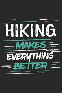Hiking Makes Everything Better