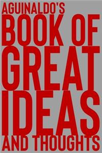Aguinaldo's Book of Great Ideas and Thoughts