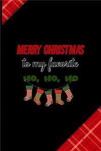 Merry Christmas To My Favorite Ho, Ho, Ho