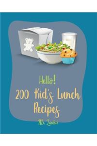 Hello! 200 Kids' Lunch Recipes