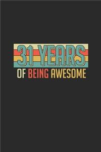 31 Years Of Being Awesome