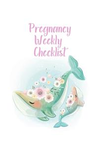 Pregnancy Weekly Checklist