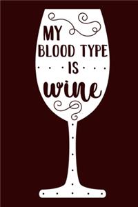 My Blood Type Is Wine