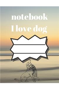 i love dog notebook