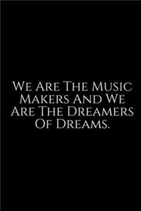 We Are The Music Makers