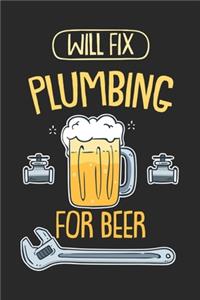 Will Fix Plumbing For Beer