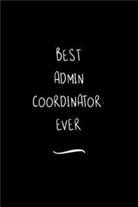 Best Admin Coordinator. Ever