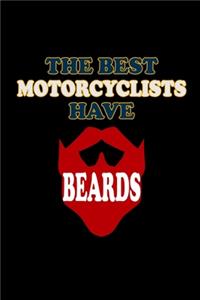 The Best Motorcyclist have Beards