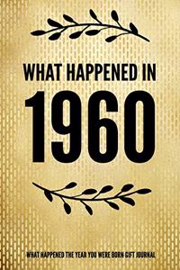 What Happened In 1960 - What Happened During Your Birth Year Gift Journal