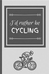 I'd Rather Be Cycling
