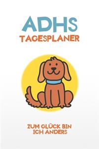 ADHS Tagesplaner - Zum Glück bin ich anders