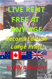 Live Rent Free At Any Age, Second Edition, Large Print