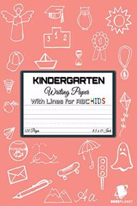 Kindergarten Writing Paper with Lines for ABC KIDS