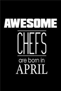 Awesome Chefs Are Born In April