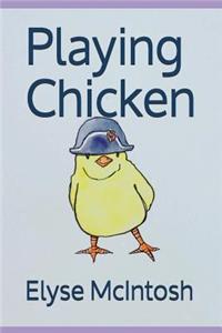 Playing Chicken