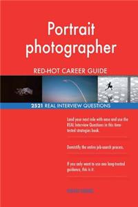 Portrait photographer RED-HOT Career Guide; 2521 REAL Interview Questions