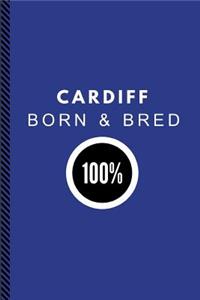 Cardiff Born & Bred 100%