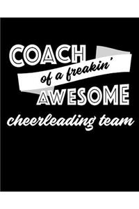 Coach of a Freakin' Awesome Cheerleading Team