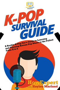 K-Pop Survival Guide