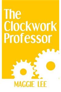 The Clockwork Professor