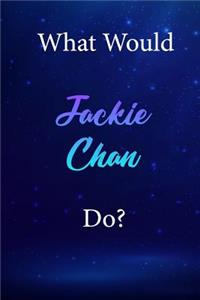 What Would Jackie Chan Do?