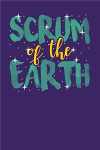 Scrum of the Earth