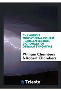 Chambers's Educational Course - German Section. Dictionary of German Synonyms