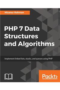 PHP 7 Data Structures and Algorithms