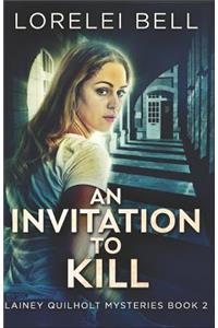 An Invitation to Kill