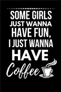 I Just Wanna Have Coffee