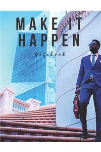 Make It Happen Notebook