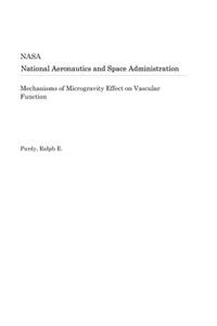 Mechanisms of Microgravity Effect on Vascular Function