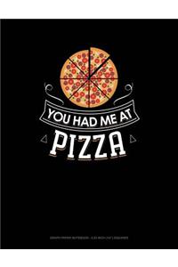You Had Me at Pizza