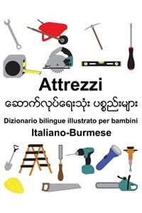 Italiano-Burmese Attrezzi Dizionario bilingue illustrato per bambini