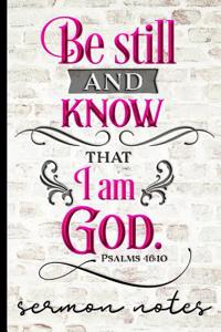 Be Still and Know That I Am God Psalm 46