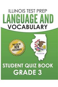 Illinois Test Prep Language and Vocabulary Student Quiz Book Grade 3