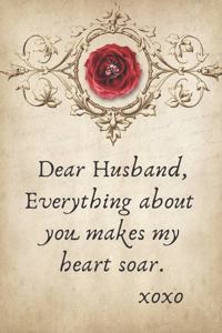 Dear Husband, Everything about You Makes My Heart Soar
