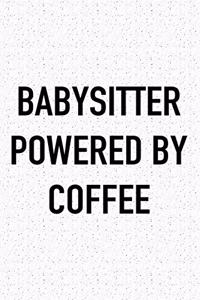 Babysitter Powered by Coffee