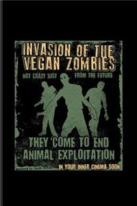 Invasion of the Vegan Zombies They Come to End Animal Exploitation