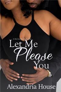 Let Me Please You