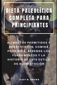 Dieta Paleolítica Completa Para Principiantes