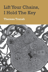 Lift Your Chains, I Hold The Key