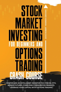 Stock Market Investing for Beginners and Options Trading Crash Course