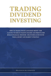 Trading Dividend Investing