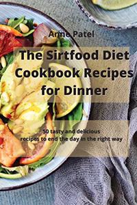 The Sirtfood Diet Cookbook Recipes for Dinner