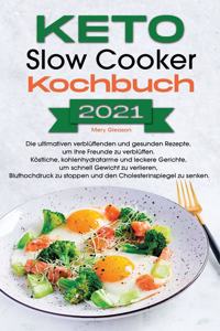 Keto Slow Cooker Kochbuch 2021
